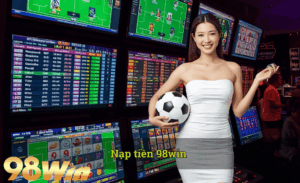 Nạp tiền 98win