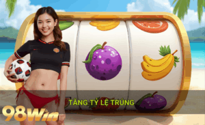 Tăng tỷ lệ trúng hot 98win